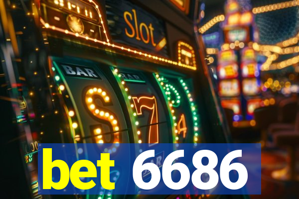 bet 6686